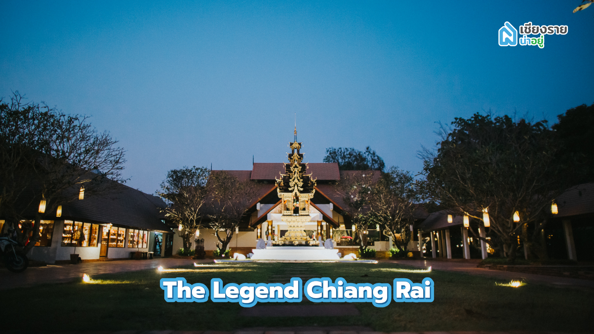 The Legend Chiang Rai